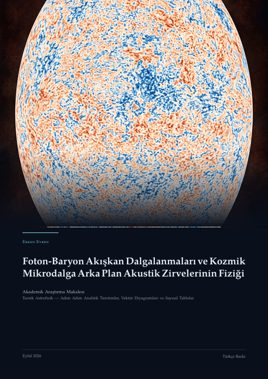 Foton-Baryon Akışkan Dalgalanmaları ve Kozmik Mikrodalga Arka Plan Akustik Zirvelerinin Fiziği