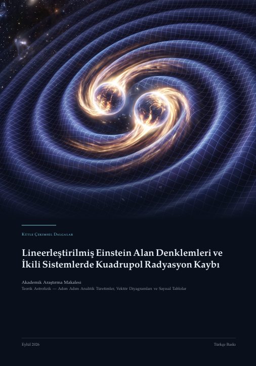 Lineerleştirilmiş Einstein Alan Denklemleri ve Çift Sistemlerde Kuadrupol Radyasyon Kaybı