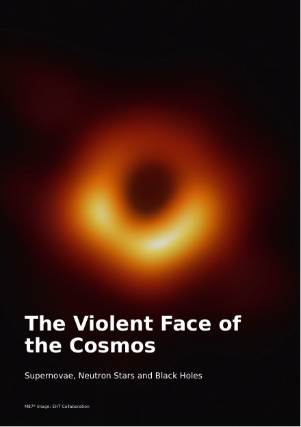 The Violent Face of the Cosmos: Supernovae, Neutron Stars and Black Holes